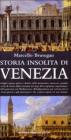 Storia insolita di Venezia