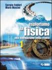 Esploriamo la fisica. Una navigazione nella realt�. Per le Scuole superiori. Con CD-ROM vol.1