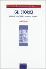Gli storici. Erodoto, Tucidide, Polibio, Plutarco. Per le Scuole superiori