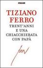 Trentanni e una chiacchierata con papā. E-book