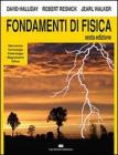Fondamenti di fisica. Meccanica, termologia, elettrologia, magnetismo, ottica Fondamenti di fisica. Meccanica, termologia, elettrologia, magnetismo, ottica