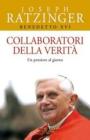 Collaboratori della verit�. Un pensiero al giorno