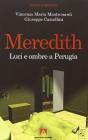 Meredith. Le ultime verit� dagli atti del processo. Con DVD