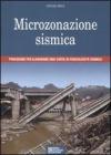Microzonazione sismica. Procedure per elaborare una carta di pericolosit� sismica