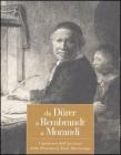 Da D�rer a Rembrandt a Morandi. Capolavori dell'incisione dalla pinacoteca Tosio Martinengo. Catalogo della mostra (Brescia, 23 ottobre 2004-20 marzo 2005)