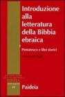 Introduzione alla letteratura della Bibbia ebraica vol.1