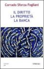 Il diritto, la propriet�, la banca