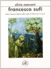 Francesco sufi. Radici islamicosufiche nelle scelte di Francesco d'Assisi