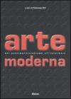 Arte moderna. Dal Postimpressionismo all'Informale