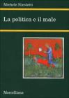 La politica e il male