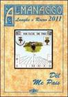 Almanacco delle Langhe e del Roero 2011. D�l me pais