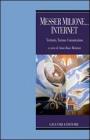 Messer Milione... Internet. Territorio, turismo, comunicazione Messer Milione... Internet. Territorio, turismo, comunicazione