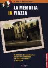 La memoria in piazza