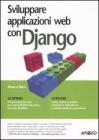 Sviluppare applicazioni web con Django Sviluppare applicazioni web con Django