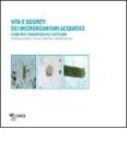 Vita dei microrganismi acquatici. Guida per l'osservazione e lo studio