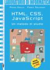 Informatica generale. HTML, CSS, Javascript. Per le Scuole superiori
