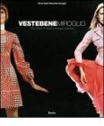 Vestebene Miroglio. Fifty years of history through fashion