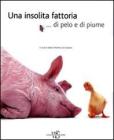 Una insolita fattoria... di pelo e di piume