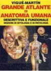 Grande atlante di anatomia umana. Descrittiva e funzionale. Nozioni di istologia e patologia