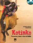 Kotinko. Percussioni, danze e ritmi del Ghana