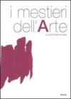 I mestieri dell'arte I mestieri dell'arte