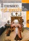 Il mosaico e gli specchi. Percorsi di storia dal Medioevo a oggi. Moduli A-B. Con espansione online. Per le Scuole superiori vol.3