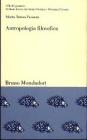 Antropologia filosofica. La peculiarit� dell'umano in Scheler, Gehlen e Plessner