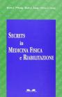 Secrets in medicina fisica e riabilitazione
