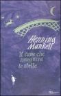Il cane che inseguiva le stelle. E-book