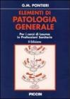 Elementi di patologia generale. Per i corsi di laurea in professioni sanitarie Elementi di patologia generale. Per i corsi di laurea in professioni sanitarie