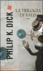 La trilogia di Valis
