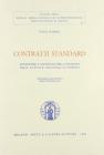 Contratti standard. Autonomia e controlli nella disciplina delle attivit� negoziali di impresa
