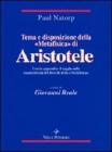 Tema e disposizione della �Metafisica� di Aristotele. In appendice: saggio sulla inautenticit� del libro K della �Metafisica�