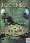 Il segreto di Loch Ness. Criptoanimali vol.2