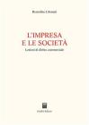 L' impresa e le societ�. Lezioni di diritto commerciale