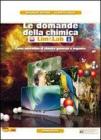 Le domande della chimica. Con espansione online. Con libroLIM. Per le Scuole superiori. Con DVD-ROM