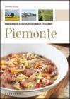 Piemonte - La grande cucina regionale italiana. E-book