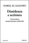 Dissidenza e scrittura. Conversazione sul mio itinerario intellettuale