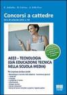 A033. Tecnologia (gi� Educazione tecnica nella scuola media)