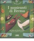 I musicanti di Brema. Con CD Audio