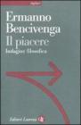 Il piacere. Indagine filosofica Il piacere. Indagine filosofica