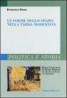 Le forme dello spazio nella tarda modernit�