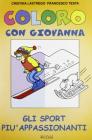 Coloro con Giovanna. Gli sport pi� appassionanti