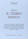 Dove il tempo finisce Dove il tempo finisce