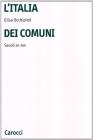 L' Italia dei comuni. Secoli XI-XIII L' Italia dei comuni. Secoli XI-XIII
