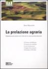 La prelazione agraria. Vademecum per evitare errori nelle fasi di compravendita dei terreni