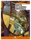 Diritto ed economia industriale. Per gli Ist. tecnici industriali