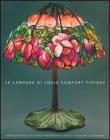 Le lampade di Louis Comfort Tiffany