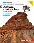 Osservare e capire la Terra. Terra come pianeta-Dinamica esogena. Ediz. azzurra. Con espansione online. Per le Scuole superiori. Con CD-ROM