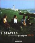 I Beatles colti nelle immagini pi� segrete 1963-69
